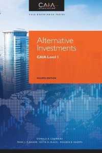 オルタナティブ投資の基本論点：CAIA試験レベルＩテキスト（第４版）<br>Alternative Investments : CAIA Level I (Wiley Finance) （4TH）