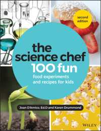 シェフに学ぶ楽しい台所の科学実験100（第２版）<br>The Science Chef : 100 Fun Food Experiments and Recipes for Kids （2ND）