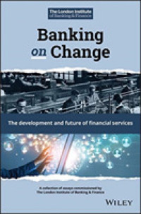 変わる銀行業：金融サービスの発展と未来<br>Banking on Change : The Development and Future of Financial Services