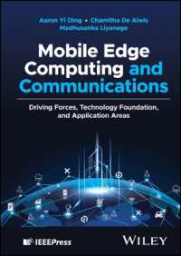 Mobile Edge Computing and Communications : Driving Forces, Technology Foundation, and Application Areas (Ieee Press)