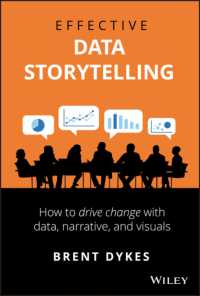 データに語らせる効果的な方法：変革をもたらすストーリーの力<br>Effective Data Storytelling : How to Drive Change with Data, Narrative and Visuals