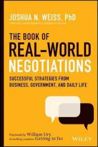 The Book of Real-World Negotiations : Successful Strategies from Business, Government, and Daily Life