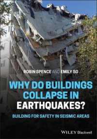 なぜビルは地震で倒壊するのか：震動地域の安全のための建設<br>Why Do Buildings Collapse in Earthquakes? Building for Safety in Seismic Areas