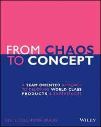 From Chaos to Concept : A Team Oriented Approach to Designing World Class Products and Experiences