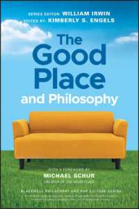 The Good Place and Philosophy : Everything is Forking Fine! (The Blackwell Philosophy and Pop Culture Series)
