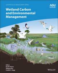 湿地の炭素・環境管理<br>Wetland Carbon and Environmental Management (Geophysical Monograph Series)