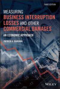 Measuring Business Interruption Losses and Other Commercial Damages : An Economic Approach （3RD）