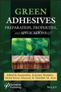Green Adhesives : Preparation, Properties, and Applications