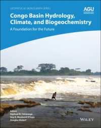 Congo Basin Hydrology, Climate, and Biogeochemistry : A Foundation for the Future (Geophysical Monograph Series)