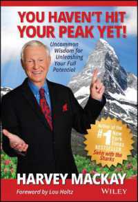 You Haven't Hit Your Peak Yet! : Uncommon Wisdom for Unleashing Your Full Potential