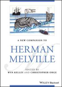 新メルヴィル必携（第２版）<br>A New Companion to Herman Melville (Blackwell Companions to Literature and Culture) （2ND）