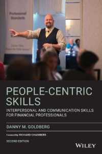 会計・財務のプロに必要な対人・コミュニケーション技術（第２版）<br>People-Centric Skills : Interpersonal and Communication Skills for Financial Professionals （2ND）