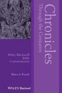 「歴代誌」受容史注釈<br>Chronicles through the Centuries (Wiley Blackwell Bible Commentaries)