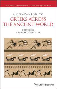 古代世界のギリシア人必携<br>A Companion to Greeks Across the Ancient World (Blackwell Companions to the Ancient World)
