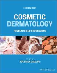 美容皮膚科学（第３版）<br>Cosmetic Dermatology : Products and Procedures （3RD）