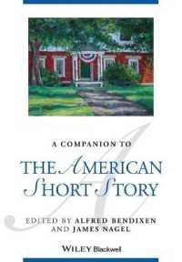 ブラックウェル版　アメリカ短編必携<br>A Companion to the American Short Story (Blackwell Companions to Literature and Culture)