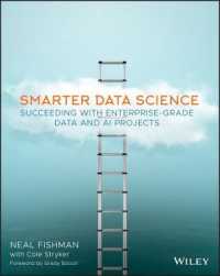 ビジネスで成功するためのデータサイエンス・ＡＩプロジェクト入門<br>Smarter Data Science : Succeeding with Enterprise-Grade Data and AI Projects