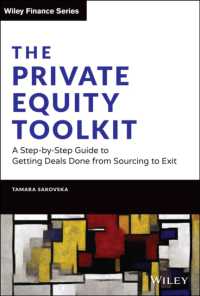 The Private Equity Toolkit : A Step-by-Step Guide to Getting Deals Done from Sourcing to Exit (Wiley Finance)