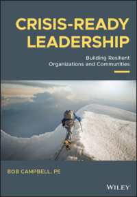 Crisis-ready Leadership : Building Resilient Organizations and Communities