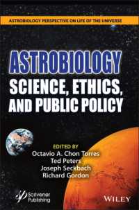 Astrobiology : Science, Ethics, and Public Policy (Astrobiology Perspectives on Life in the Universe)