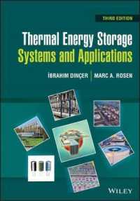 熱エネルギー貯蔵システムと応用（テキスト・第３版）<br>Thermal Energy Storage : Systems and Applications （3RD）