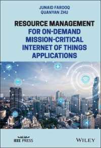 Resource Management for On-Demand Mission-Critical Internet of Things Applications (Ieee Press)