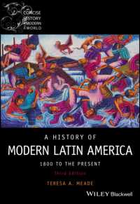 A History of Modern Latin America : 1800 to the Present (Wiley Blackwell Concise History of the Modern World) （3RD）