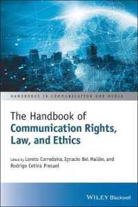 コミュニケーションの権利と法・倫理ハンドブック<br>The Handbook of Communication Rights, Law, and Ethics (Handbooks in Communication and Media)