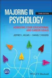 心理学を専攻する学生のために（第３版）<br>Majoring in Psychology : Achieving Your Educational and Career Goals （3RD）