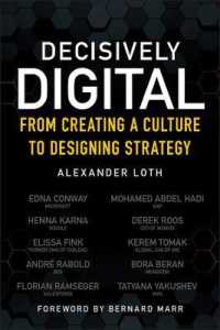 決然たるデジタル経営戦略<br>Decisively Digital : From Creating a Culture to Designing Strategy