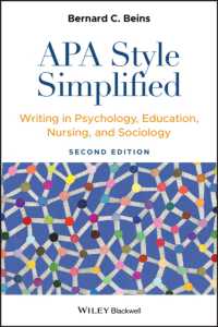 APAスタイルかんたん執筆法：心理学・教育学・看護学・社会学（第２版）<br>APA Style Simplified : Writing in Psychology, Education, Nursing, and Sociology （2ND）