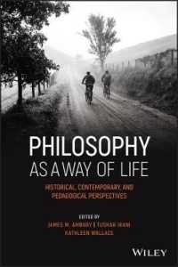 生きる方法としての哲学<br>Philosophy as a Way of Life : Historical, Contemporary, and Pedagogical Perspectives (Metaphilosophy)