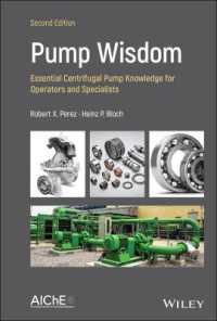 Pump Wisdom : Essential Centrifugal Pump Knowledge for Operators and Specialists （2ND）