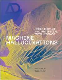 建築とＡＩ<br>Machine Hallucinations : Architecture and Artificial Intelligence (Architectural Design)