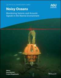 Noisy Oceans : Monitoring Seismic and Acoustic Signals in the Marine Environment (Geophysical Monograph Series)