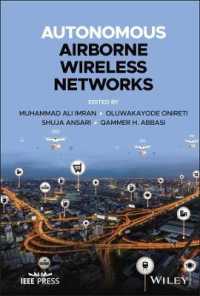 自律型航空無線ネットワーク<br>Autonomous Airborne Wireless Networks (Ieee Press)