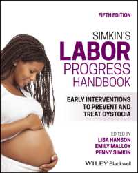 Simkin's Labor Progress Handbook : Early Interventions to Prevent and Treat Dystocia （5TH）