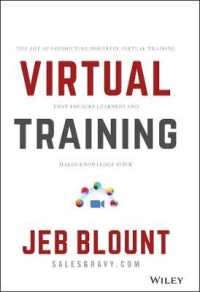 Virtual Training : The Art of Conducting Powerful Virtual Training that Engages Learners and Makes Knowledge Stick (Jeb Blount)