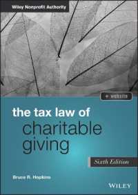 慈善寄付の税法（第６版）<br>The Tax Law of Charitable Giving (Wiley Nonprofit Authority) （6TH）