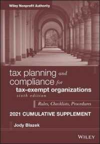 Tax Planning and Compliance for Tax-Exempt Organizations : Rules， Checklists， Procedures， 2021 Supplement