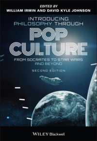 ポップカルチャーで考える哲学入門（第２版）<br>Introducing Philosophy through Pop Culture : From Socrates to Star Wars and Beyond （2ND）
