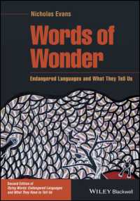 Ｎ．エヴァンズ著／絶滅危機言語が教えてくれること（第２版）<br>Words of Wonder : Endangered Languages and What They Tell Us (The Language Library) （2ND）