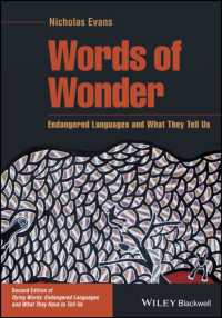 Ｎ．エヴァンズ著／絶滅危機言語が教えてくれること（第２版）<br>Words of Wonder : Endangered Languages and What They Tell Us (The Language Library) （2ND）