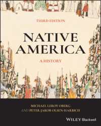 アメリカ先住民史（第３版）<br>Native America : A History （3RD）