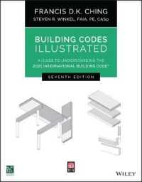 国際建築基準2021図解ガイド<br>Building Codes Illustrated : A Guide to Understanding the 2021 International Building Code (Building Codes Illustrated) （7TH）