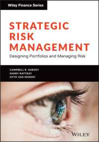 戦略的リスク管理<br>Strategic Risk Management : Designing Portfolios and Managing Risk (Wiley Finance)