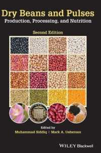 Dry Beans and Pulses : Production, Processing, and Nutrition （2ND）