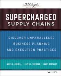 Supercharged Supply Chains : Discover Unparalleled Business Planning and Execution Practices