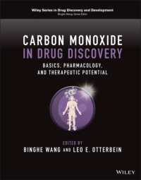 Carbon Monoxide in Drug Discovery : Basics, Pharmacology, and Therapeutic Potential (Wiley Series in Drug Discovery and Development)