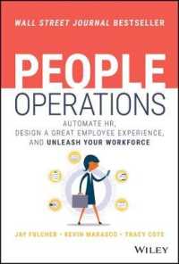 人事の自動化と職場の生産性増進<br>People Operations : Automate HR, Design a Great Employee Experience, and Unleash Your Workforce